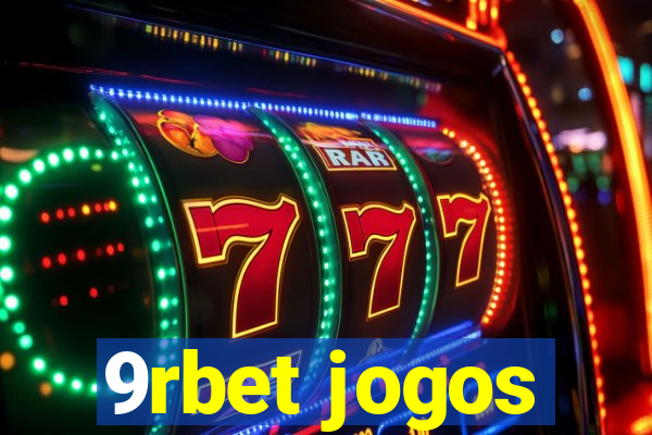 9rbet jogos